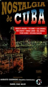 NOSTALGIA DE CUBA ARAGON-LUIS CARBONEL Y OTROS VERY GOOD VHS - Foto 1 di 2