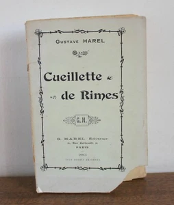 Cueillette de rimes poésie Gustave Harel 1905 Hommage de l'auteur - Bild 1 von 6