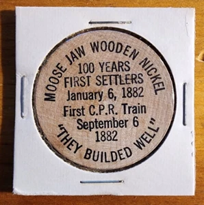 MOOSE JAW Wooden Nickel 1882-1982 Centennial of Founding of Moose Jaw - Picture 1 of 2