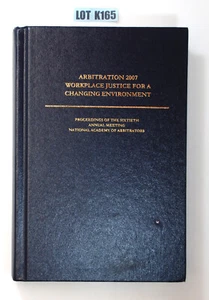 Arbitrarion 2007 Proceedings National Academy Of Arbitrators Befort LOT K165 - Bild 1 von 2