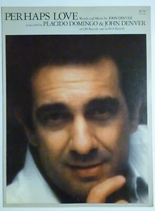 PERHAPS LOVE Sheet Music PLACIDO DOMINGO & JOHN DENVER 1981 - Picture 1 of 2