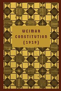 German Bundestag The Weimar Constitution (Paperback) (US IMPORT)