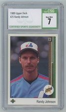 1989 Upper Deck Randy Johnson CSG NEAR MINT 7 Rookie . Montreal Expos #25
