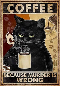 Coffee because murder is wrong wall sign kitchen cafe cat bar man cave funny - Picture 1 of 1