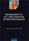 Diagnostic et dcisions stratgiques by Atamer, Tugru... | Book | condition good