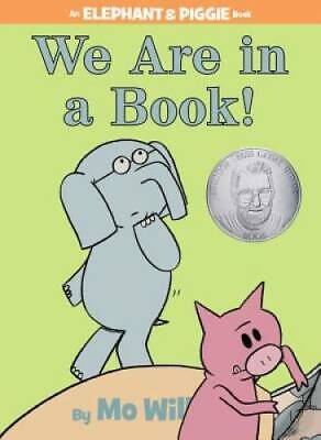 We Are in a Book! (An Elephant and Piggie Boo...