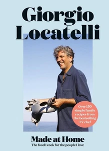 Made at Home: The Food I Cook for the People I Love by Giorgio Locatelli (Englis - Picture 1 of 1