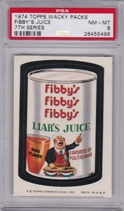 1974 Topps Wacky Packs FIBBY'S JUICE PSA 8 NM/MT Series 7 Packages  LIAR'S JUICE
