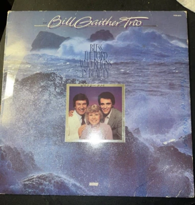 The Bill Gaither Trio Bless The Lord Who Reigns In Beauty  LP Vinyl - Image 1 of 2