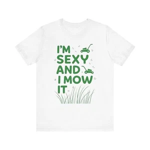 I'm Sexy And I Mow It Shirt, lustiges Papa Shirt, Rasenmähtshirt, Vatertagsgeschenk - Bild 1 von 9