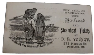 Portland Me Railroad & Steamboat tickets D H Youngs Ticket Office 1880 card - Picture 1 of 2