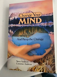 Steve Andreas Connirae  Change Your Mind - And Keep The Paperback - Picture 1 of 5