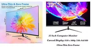 32 In Computer Monitor Ultra-Thin Zero Frame Full HD 1920 x 1080p Curved Display - Picture 1 of 13