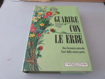 Curar Con Las Hierbas Una Farmacia Natural Fuera De Nuestra Puerta Melita 1992 - Imagen 1 de 4