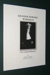 Reinder Edward Werkman: The Gilded Hollander by Donald van Reken – 2007 – SGN - Picture 1 of 7