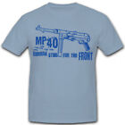 Mp-40 Maschinenpistole Germany Steel Militär Deutschland - T Shirt #6063