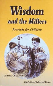 Wisdom and the Millers: Proverbs for Children - Picture 1 of 1