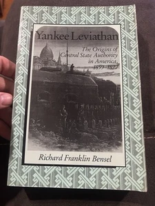 Yankee Leviathan: The Origins of Central State Authority in America, 1859 1877 - Picture 1 of 3
