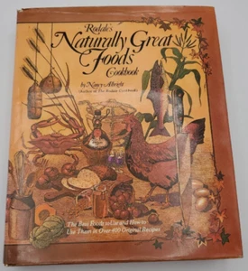 Rodale's Naturally Great Foods Cookbook by Nancy Albright 1977 Hardcover  - Imagen 1 de 9
