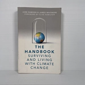 The Handbook: Surviving and Living with Climate Change by Jane Rawson, James... - Picture 1 of 5