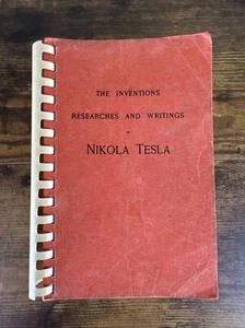 THE INVENTIONS RESEARCHES AND WRITINGS OF NIKOLA TESLA - THOMAS C. MARTIN 1970 - Bild 1 von 15