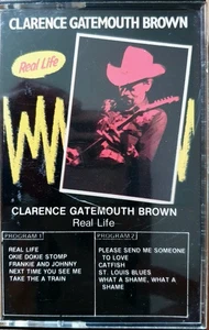 CLARENCE GATEMOUTH BROWN - REAL LIFE 1987 US Rounder Records ~ ROU-2054 - Picture 1 of 6