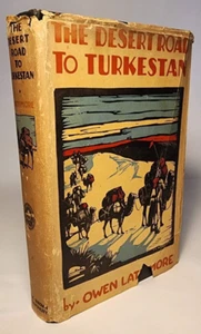 1929 DESERT ROAD TO TURKESTAN by LATTIMOR 1ST ED MAPS, CHINA, INDIA - Picture 1 of 10