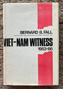 Viet-Nam Witness 1953-66 / Bernard B. Fall / 2nd printing 1966 / Vietnam War HC - Picture 1 of 10