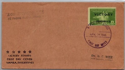 UNITED STATES 1945 PHILIPPINE ISLANDS WWII VICTORY FDC COVER ADDR & CANC MANILA - Image 1 of 2
