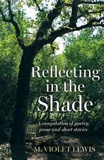 M. Violet Lewis Reflecting in the Shade (Paperback) (UK IMPORT)