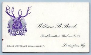 BPOE ELKS*LEXINGTON KENTUCKY*WILLIAM BROCK*LOYAL KNIGHT*PAST RULER*ANTIQUE CARD