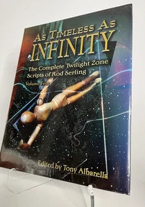 As Timeless as Infinity: Complete TZ Scripts of Rod Serling Vol. 4 RARE SIGNED - Picture 1 of 3