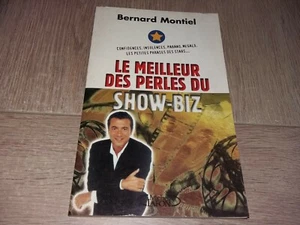 LE MEILLEUR DES PERLES DU SHOW-BIZ / BERNARD MONTIEL - Imagen 1 de 2