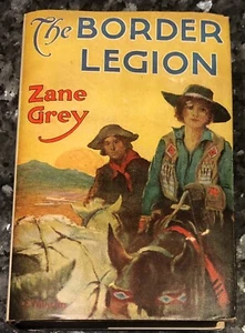 THE BORDER LEGION/ZANE GREY Harper, 1916, Lillian W. Smith Illustrated,  GD, r🎄 - Bild 1 von 13