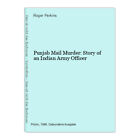 Punjab Mail Murder Story Of An Indian Army Officer Perkins Roger 