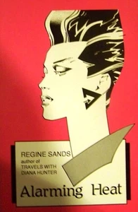 ALARMING HEAT by Regine Sands - FIRST EDITION Lesbian Book 1991 - Imagen 1 de 1