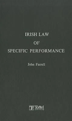 Irish Law of Specific Performance - John Farrell - 2007 PRINTING - BLACK BOARDS - Image 1 of 1