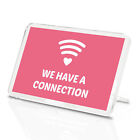 We Have A Connection Classic Fridge Magnet - Pink Love Wi-Fi Girls Gift #14302