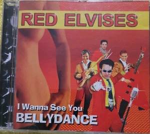 Wanna See You Belly Dance by The Red Elvises (CD, 1998) - Picture 1 of 5