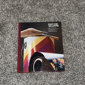 Paint and Wallpaper - Home Repair and Improvement by Time-Life Books Editors... - Bild 1 von 3