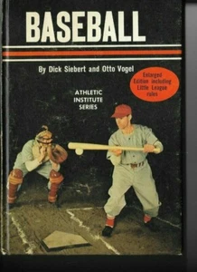 Baseball by Dick Siebert and Otto Vogel (Athletic Institute Series) 1979 - Picture 1 of 9