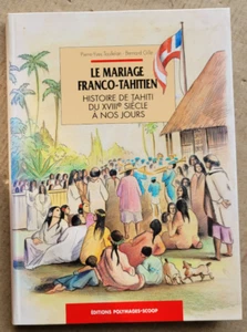 Le mariage franco-tahitien Pierre-Yves TOULLELAN & B GILLES éd Polymages Scoop - Picture 1 of 2