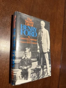 The Secret Life of Henry Ford John Cote Dahlinger HC DJ 1st Ed 1978 - Picture 1 of 7
