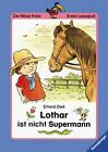 Lothar ist nicht Supermann von Erhard Dietl | Buch | Zustand gut