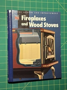 Fireplaces and Wood Stoves by Time-Life Books Editors (1999, Spiral) - Foto 1 di 8
