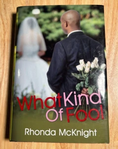 What Kind of Fool by Rhonda McKnight HC Like New - Imagen 1 de 3