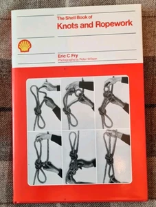 Shell Book of Knots and Ropework - Eric C Fry - Hardback Book - Foto 1 di 5