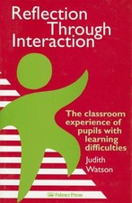 Reflection Through Interaction: The Classroom Experience Of Pupils With Learning