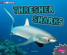 Thresher Sharks: A 4D Book By Jody S Rake: Used