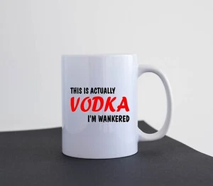 Funny Mug Gift Idea Present Coffee Tea Mug Actually Vodka I'm M121 - Picture 1 of 2